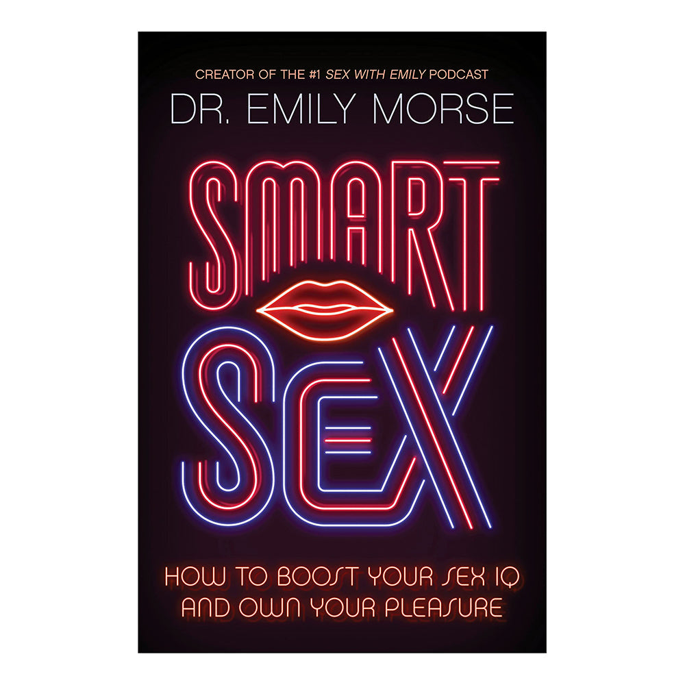 Smart Sex How to Boost Your Sex IQ
